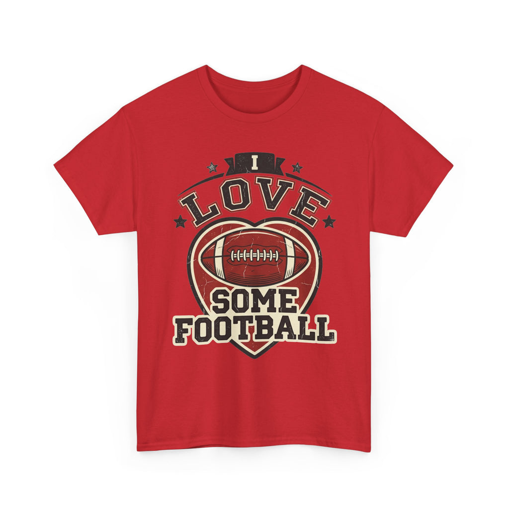 I Love Some Football T-Shirt